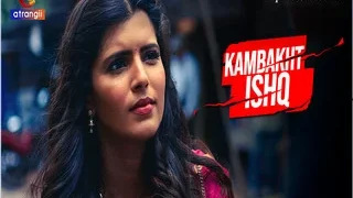 Kambakht Ishq – Part 1 Episode 2 | Desi Viral MMS